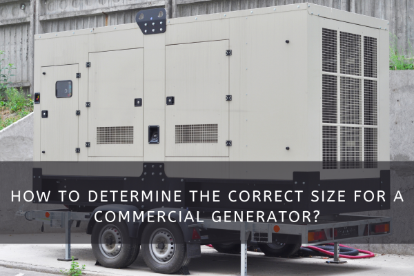 <strong>How to Properly Size a Commercial Generator?</strong>